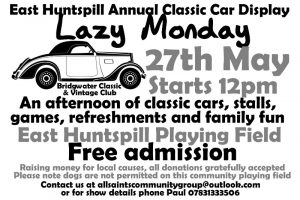 East Huntspill Playing Field Lazy Monday Classic Car Display Bank Holiday Monday 27th May 12 noon free admission 