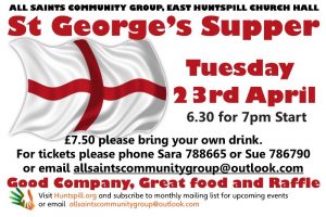 East Huntspill Church Hall St Georges Supper Tuesday 23rd April 6.30 for 7pm start £7.50